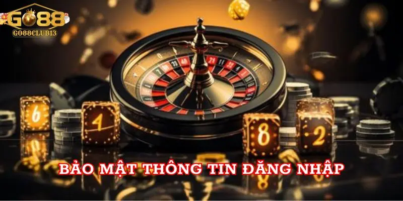 Bảo mật thông tin đăng nhập